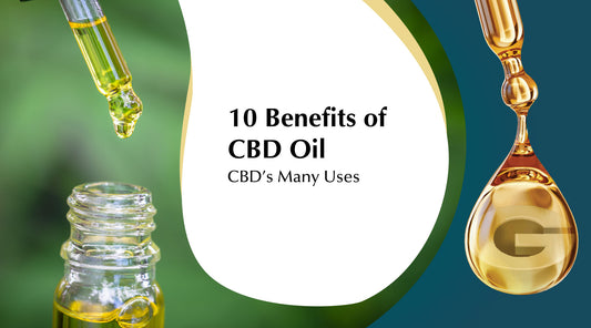 10 Benefits of CBD